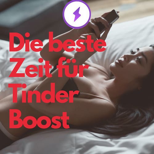 beste zeit für tinder boost vorschaubild