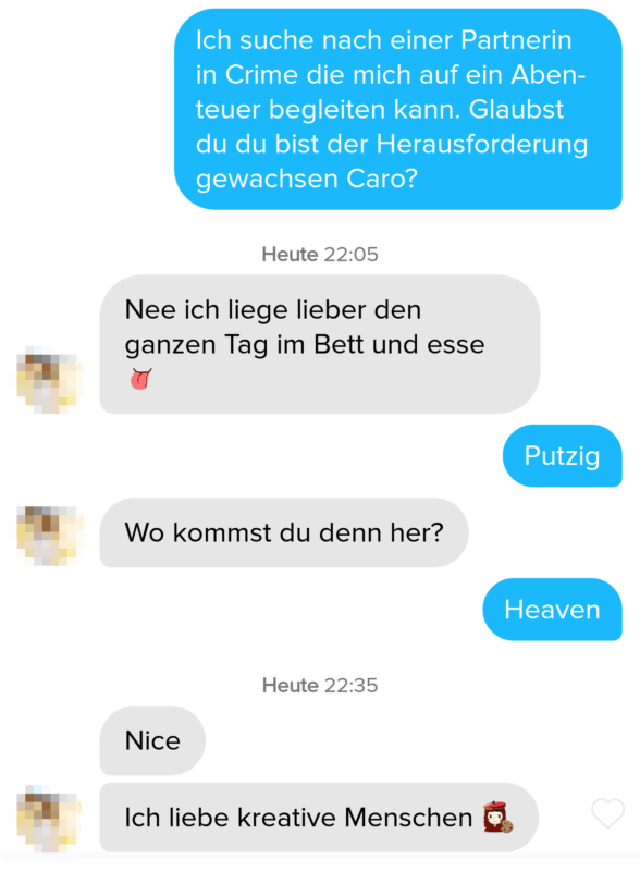 Mit guten Tinder Sprüchen fürs Anschreiben bekommst du gute Reaktionen und Antworten
